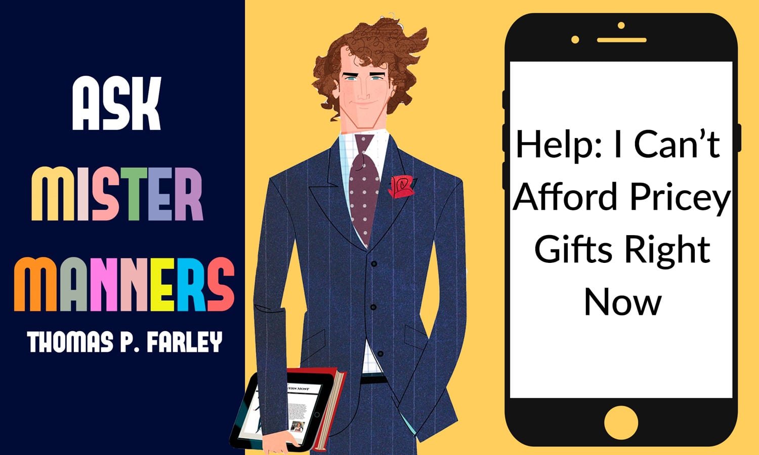Ask Mister Manners, Thomas P. Farley: 'Help! I Can’t Afford Pricey Gifts Right Now'