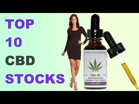 Top 10 CBD (Cannabidiol) Oil Stocks