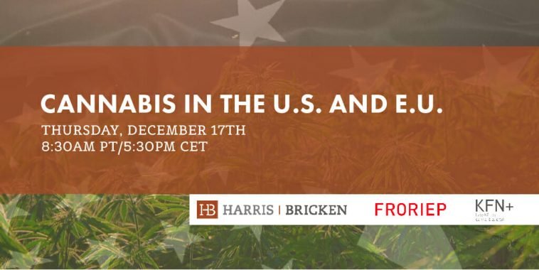 FREE Webinar – Cannabis in the U.S. and E.U.